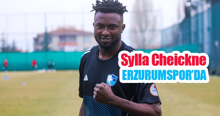 Sylla Cheickne Erzurumspor’da!