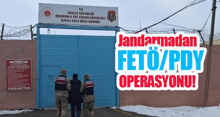 Jandarmadan FETÖ/PDY Operasyonu!