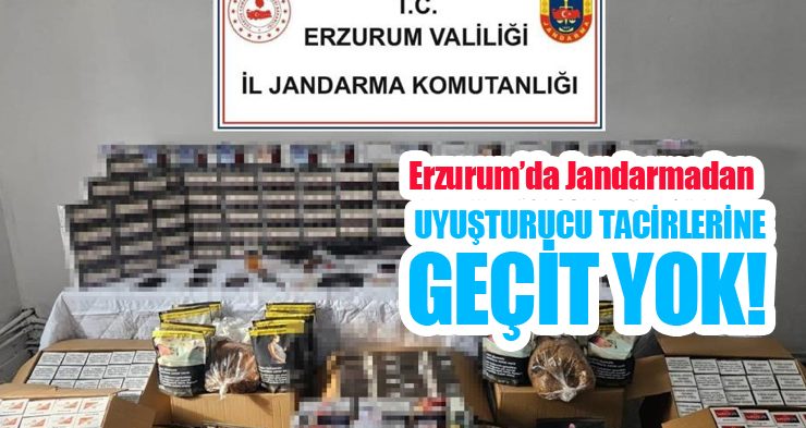 Erzurum’da jandarmadan uyuşturucu tacirlerine geçit yok!