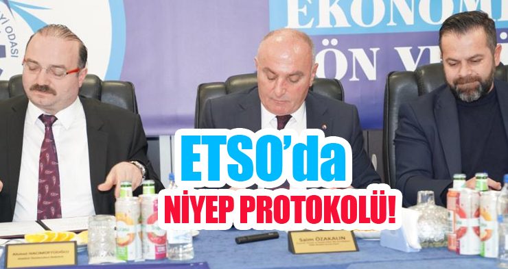 ETSO’da NİYEP protokolü!