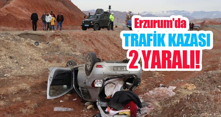 Erzurum’da trafik kazası: 2 yaralı!