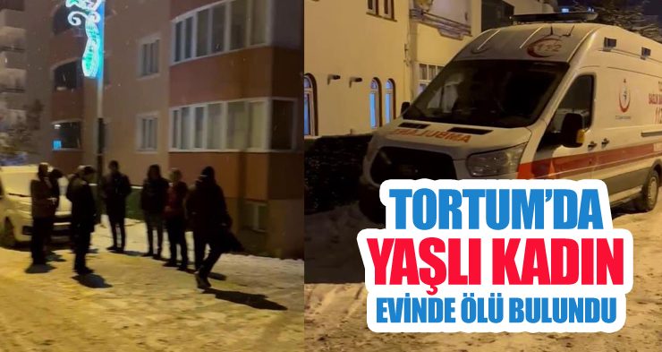Tortum’da yaşlı kadın evinde ölü bulundu