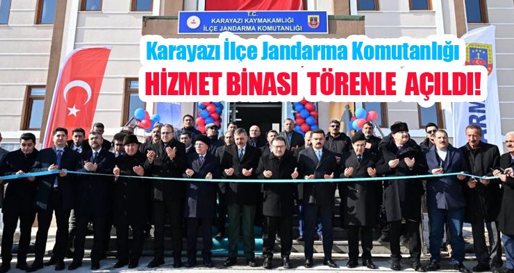 Karayazı İlçe Jandarma Komutanlığı hizmet binası hizmete açıldı!