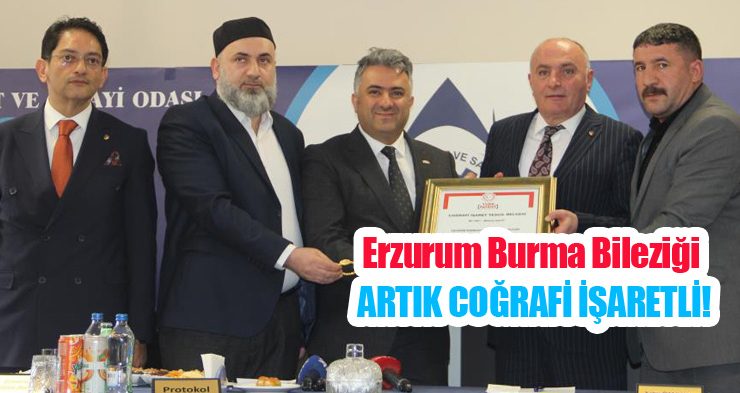 Erzurum Burma Bileziği artık coğrafi işaretli!