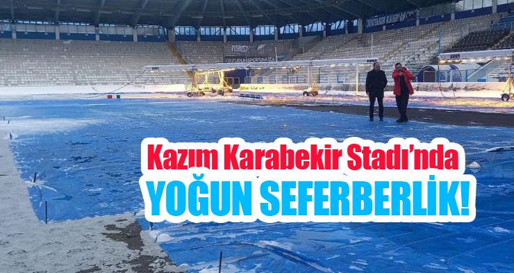 Kazım Karabekir Stadı’nda yoğun seferberlik!