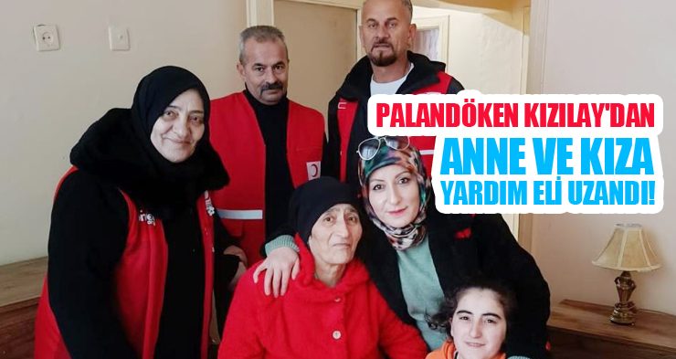 Palandöken Kızılay’dan anne ve kıza yardım eli uzandı!