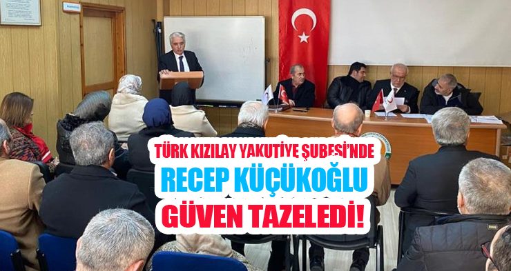 Kızılay’da Recep Küçükoğlu güven tazeledi!