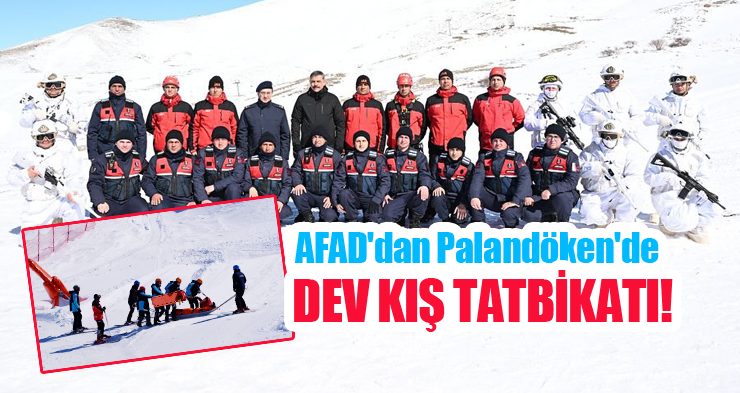 AFAD’dan Palandöken’de dev kış tatbikatı!