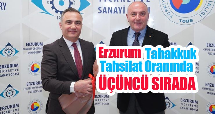 Erzurum tahakkuk tahsilat oranında üçüncü sırada!