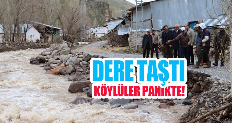 Dere taştı, köylüler panikte!