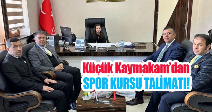 Küçük Kaymakam’dan spor kursu talimatı!