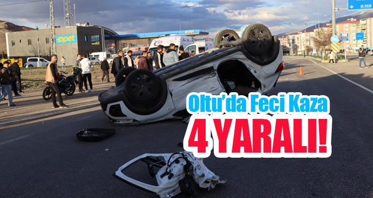 Oltu’da feci kaza: 4 yaralı!