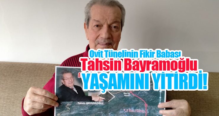 Tahsin Bayramoğlu hayatını kaybetti!