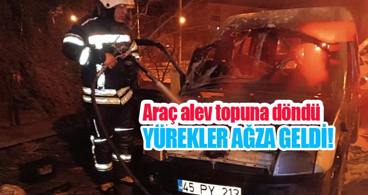 Araç alev topuna döndü, yürekler ağza geldi!
