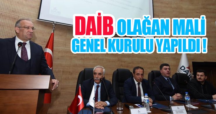 DAİB olağan mali genel kurulu yapıldı!