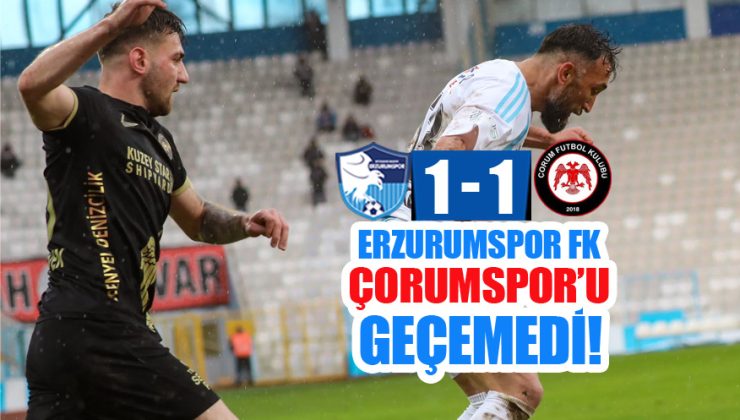Trendyol 1.ligde zirve mücadelesi veren Erzurumspor FK, Ahlatcı Çorumspor FK ile 1-1 berabere kaldı!
