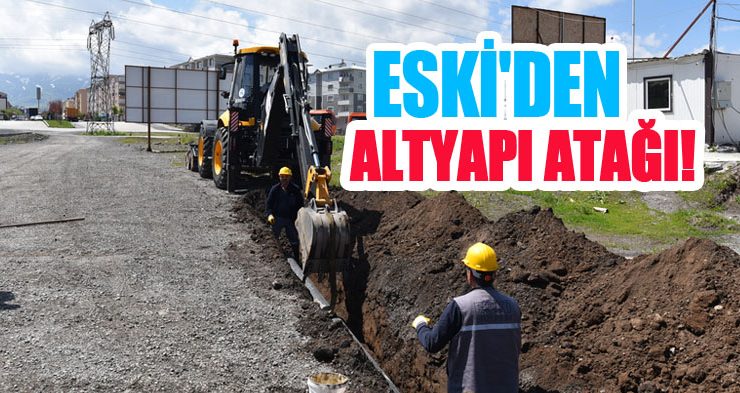 ESKİ’den altyapı atağı!