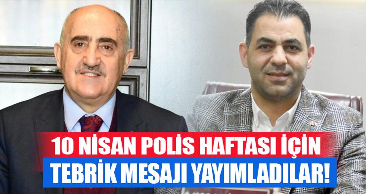 ASKON Başkanı Turan ve Erzurum Kent Konseyi Başkanı Tanfer,  10 Nisan Polis Haftası dolayısıyla mesaj yayımladılar.
