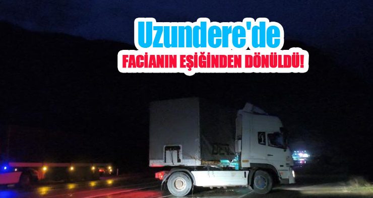 Uzundere’de facianın eşiğinden dönüldü!