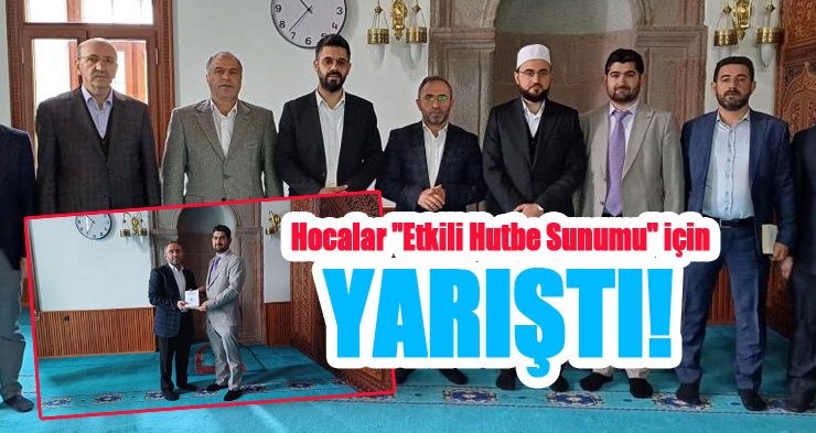 Hocalar “Etkili Hutbe Sunumu” için yarıştı!