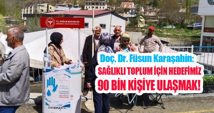 Doç. Dr. Füsun Karaşahin: “Sağlıklı toplum için hedefimiz 90 bin kişiye ulaşmak”
