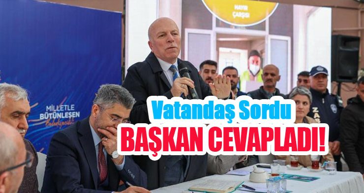 Vatandaş sordu, başkan cevapladı!