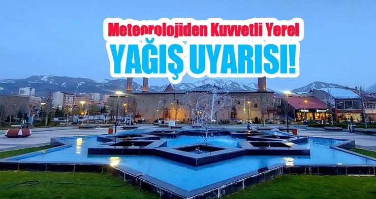 Meteorolojiden kuvvetli yerel yağış uyarısı!