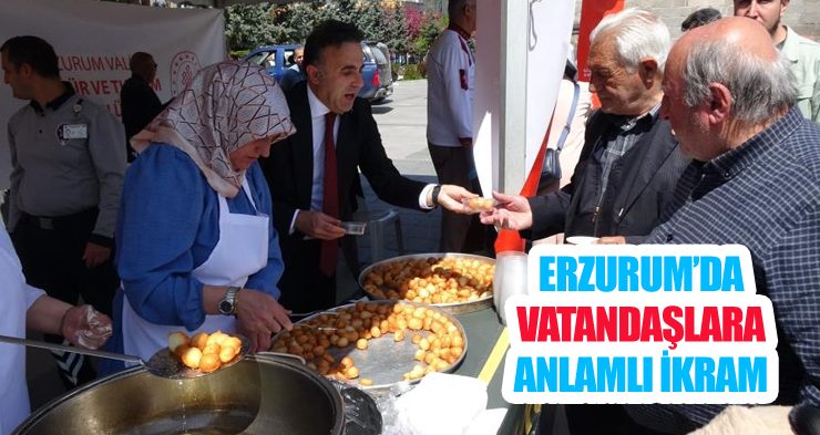 Vatandaşa Erzurum Bulgur Çorbası ve Kaz Lokması ikramı