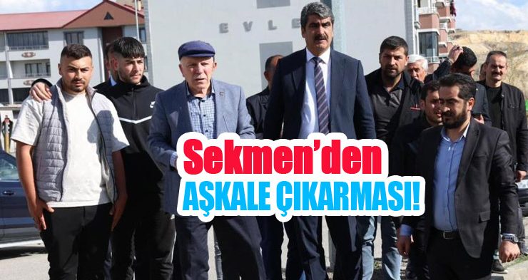 Sekmen’den Aşkale Çıkarması!