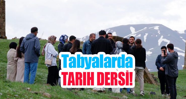 Tabyalarda tarih dersi!