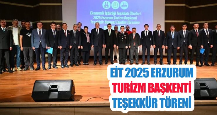 EİT 2025 Erzurum Turizm Başkenti Teşekkür Töreni