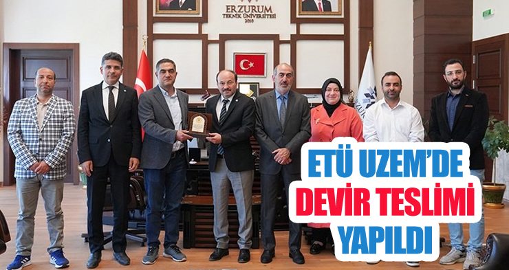 ETÜ UZEM’de devir teslimi yapıldı