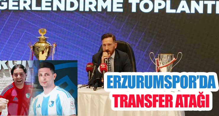 Erzurumspor’da transfer atağı