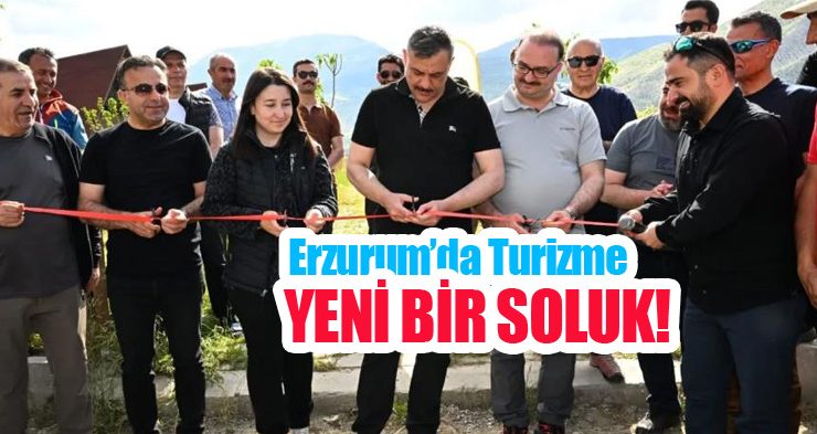 Erzurum’da turizme yeni bir soluk!