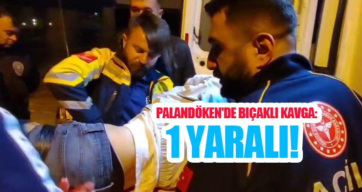 Palandöken’de bıçaklı kavga: 1 yaralı!