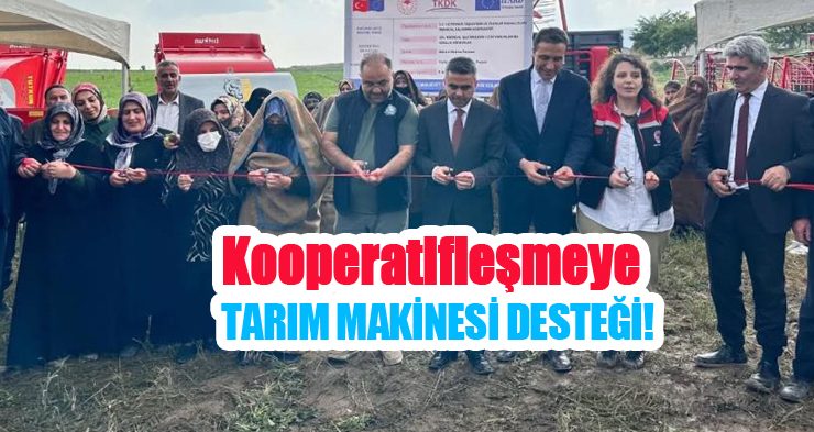 Kooperatifleşmeye tarım makinesi desteği!