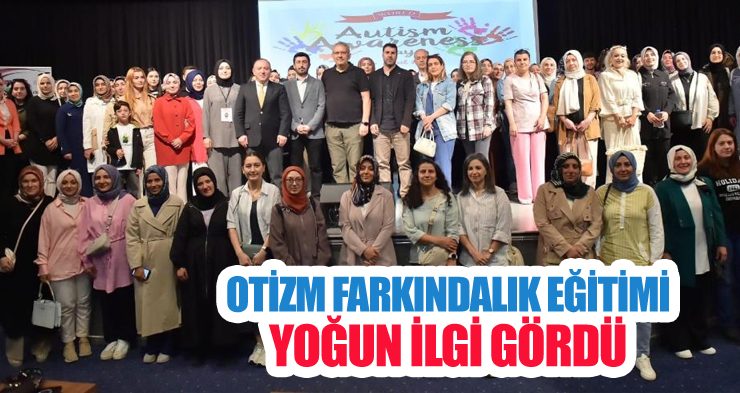 Otizm farkındalık eğitimi yoğun ilgi gördü