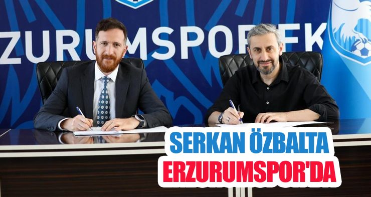Serkan Özbalta Erzurumspor’da