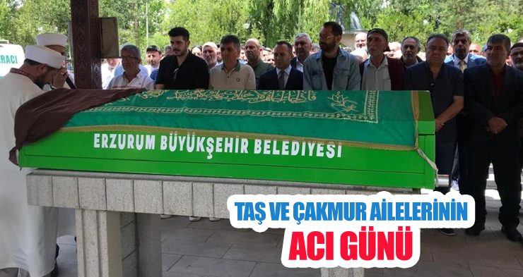 Taş ve Çakmur ailelerinin acı günü