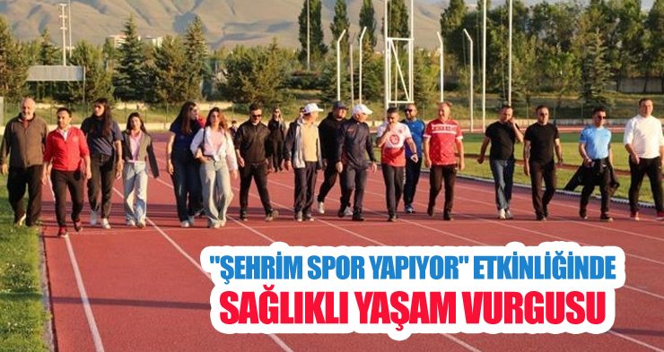 “Şehrim Spor Yapıyor” etkinliğinde sağlıklı yaşam vurgusu