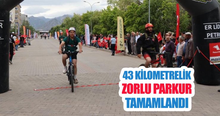 43 kilometrelik zorlu parkur tamamlandı