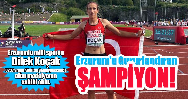 Erzurum’u gururlandıran şampiyon!..
