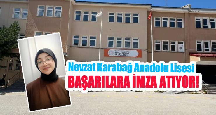 Nevzat Karabağ Anadolu Lisesi başarılara imza atıyor…