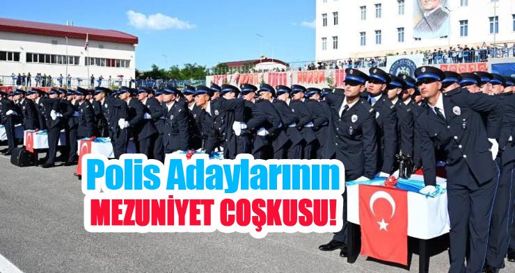 Polis adaylarının mezuniyet coşkusu..