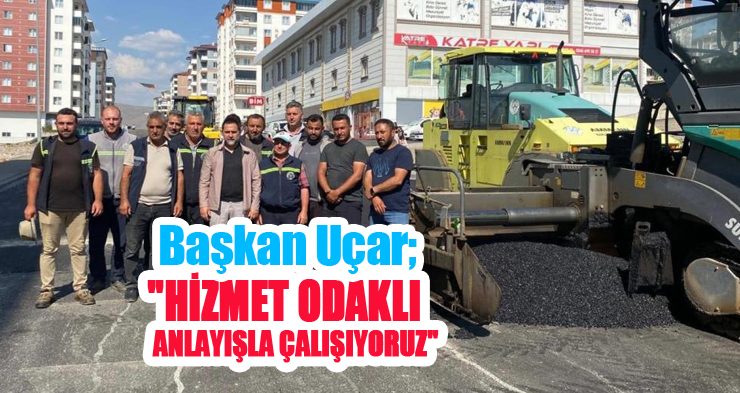 Başkan Uçar; “Hizmet odaklı anlayışla çalışıyoruz”