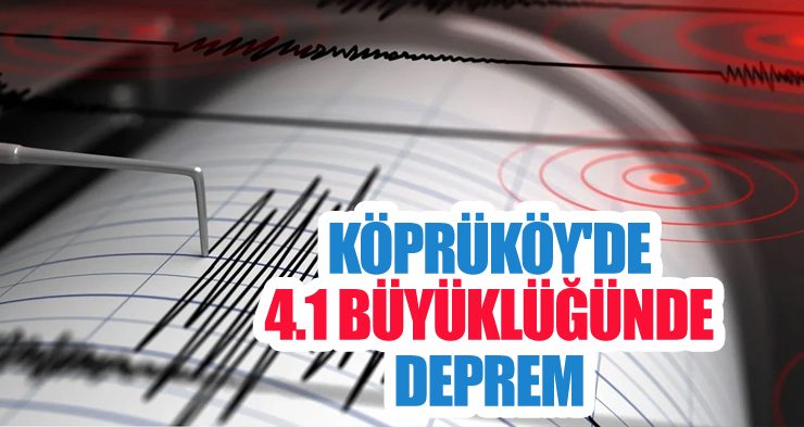 Köprüköy’de 4.1 büyüklüğünde deprem