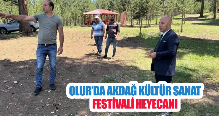 Olur’da Akdağ Kültür Sanat Festivali heyecanı