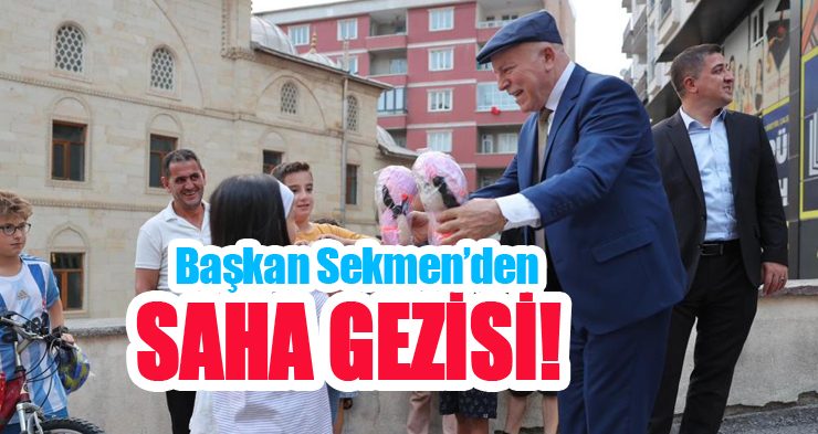 Başkan Sekmen’den saha gezisi..