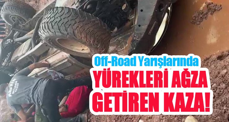 Off-Road yarışlarında yürekleri ağza getiren kaza!