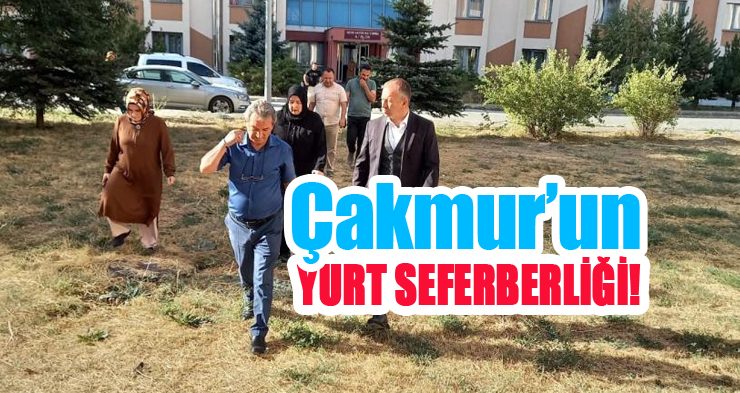 Çakmur’un yurt seferberliği!